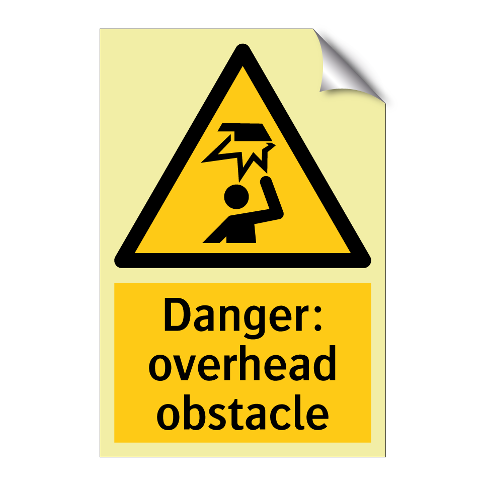 Danger: overhead obstacle