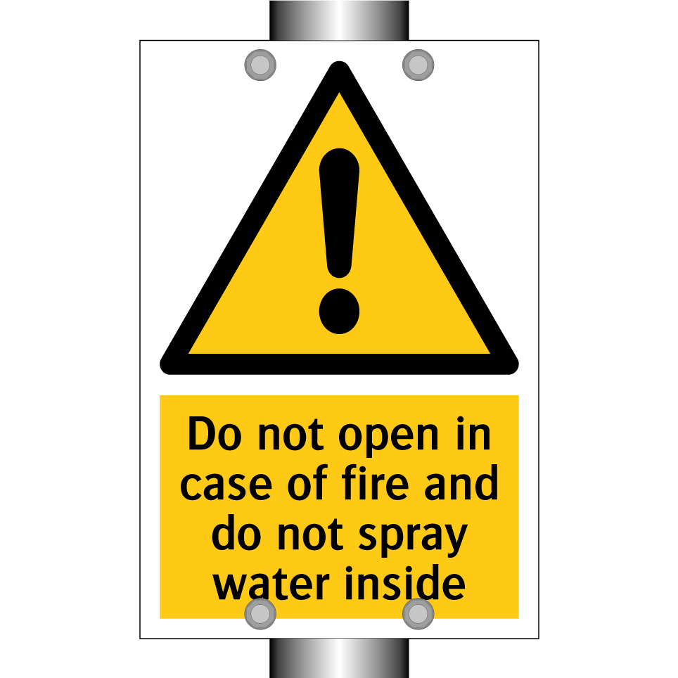 Do not open in case of fire and do not spray water inside