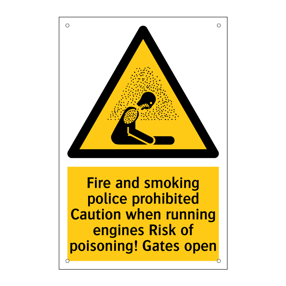 Fire and smoking police prohibited Caution when running engines Risk of poisoning! Gates open