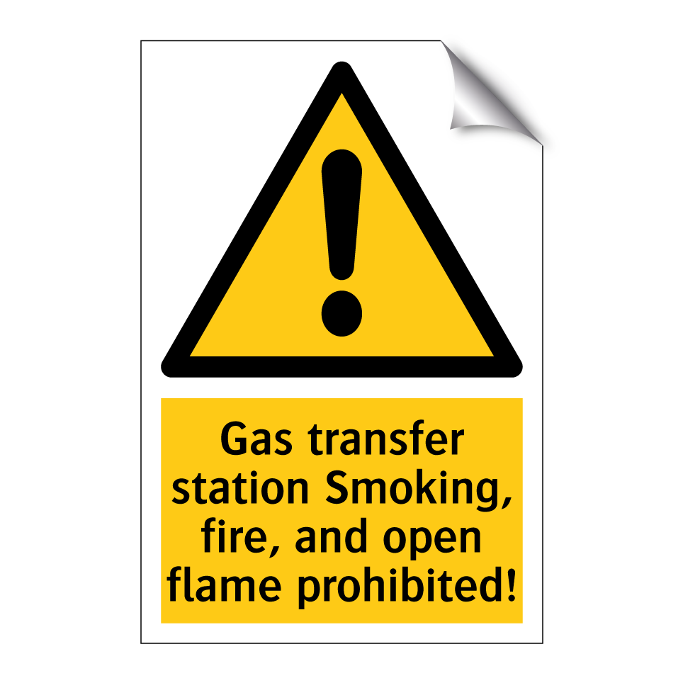 Gas transfer station Smoking, fire, and open flame prohibited!
