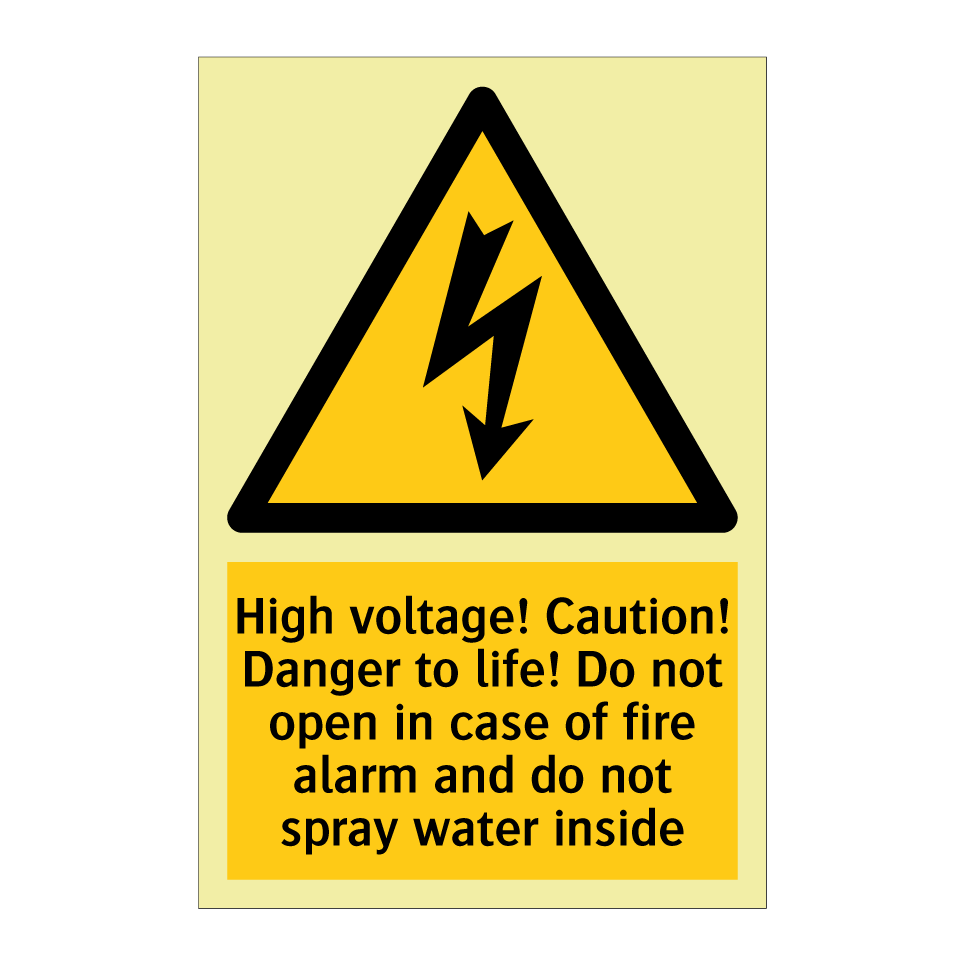 High voltage! Caution! Danger to life! Do not open in case of fire alarm and do not spray water inside