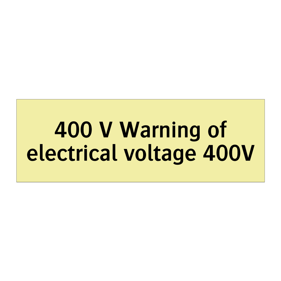 400 V Warning of electrical voltage 400V