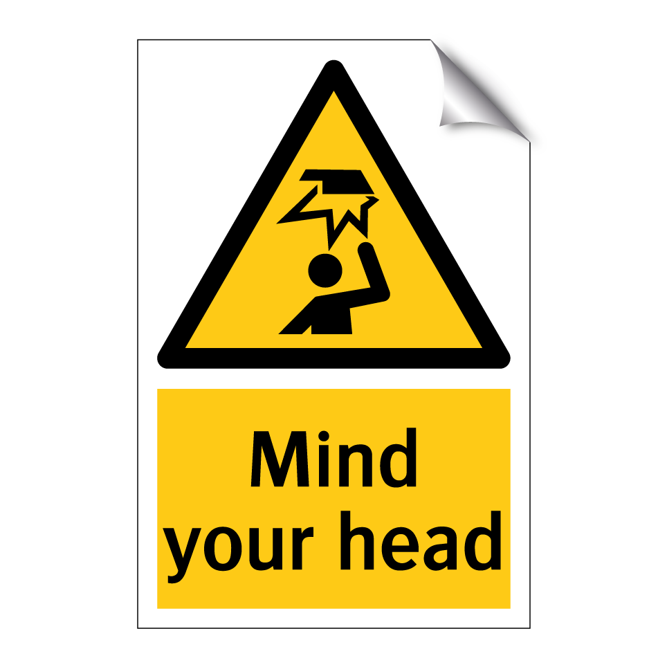 Mind your head