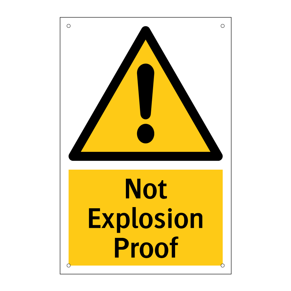 Not Explosion Proof