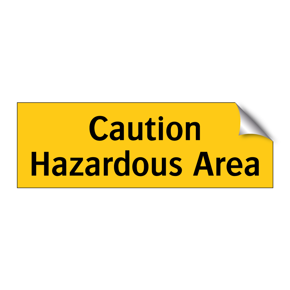Caution Hazardous Area