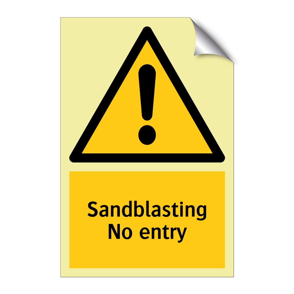 Sandblasting No entry