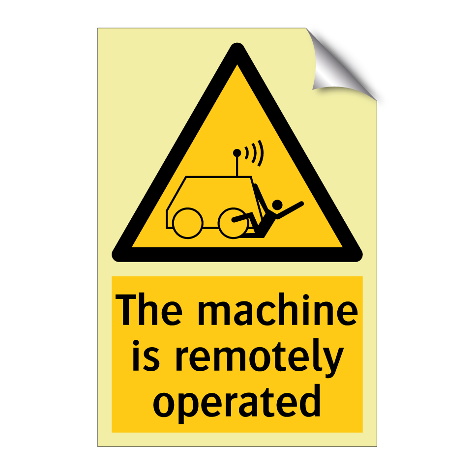 The machine is remotely operated