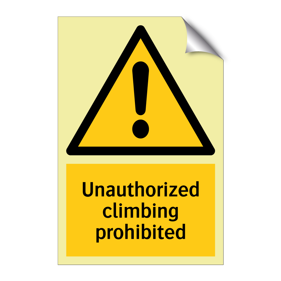 Unauthorized climbing prohibited