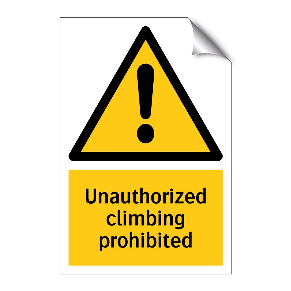 Unauthorized climbing prohibited