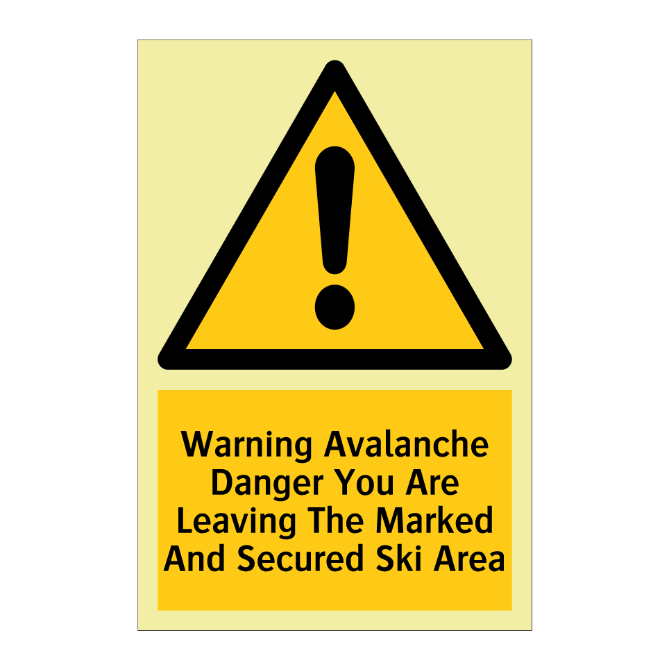 Warning Avalanche Danger You Are Leaving The Marked And Secured Ski Area