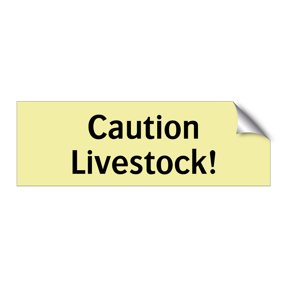Caution Livestock!