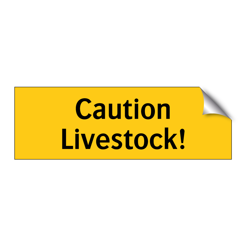 Caution Livestock!