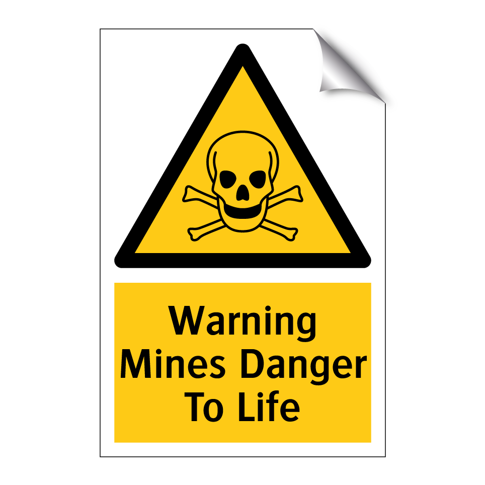 Warning Mines Danger To Life