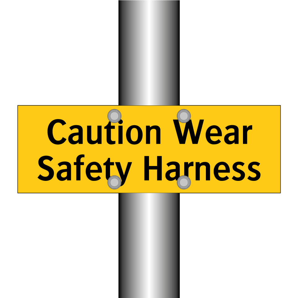 Caution Wear Safety Harness