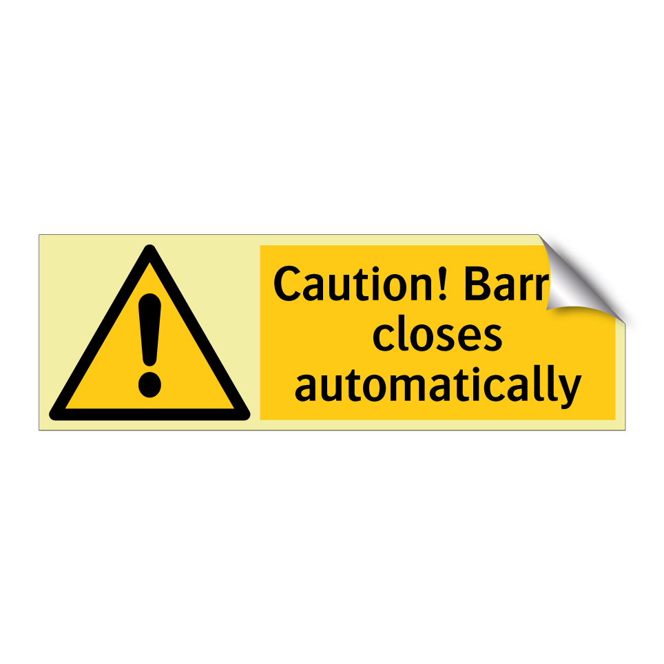 Caution! Barrier closes automatically