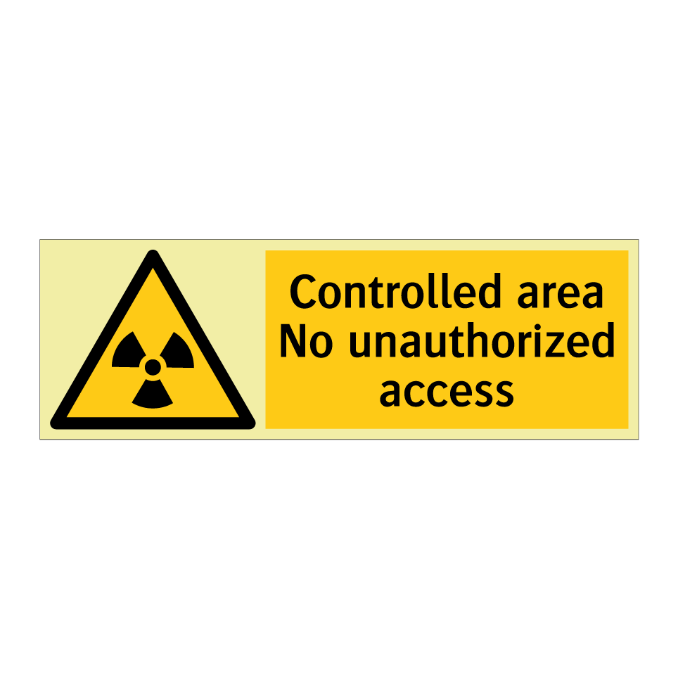 Controlled area No unauthorized access
