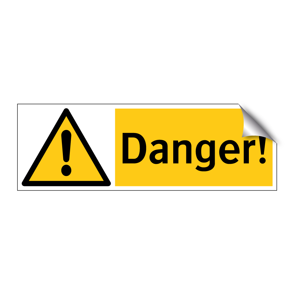 Danger!