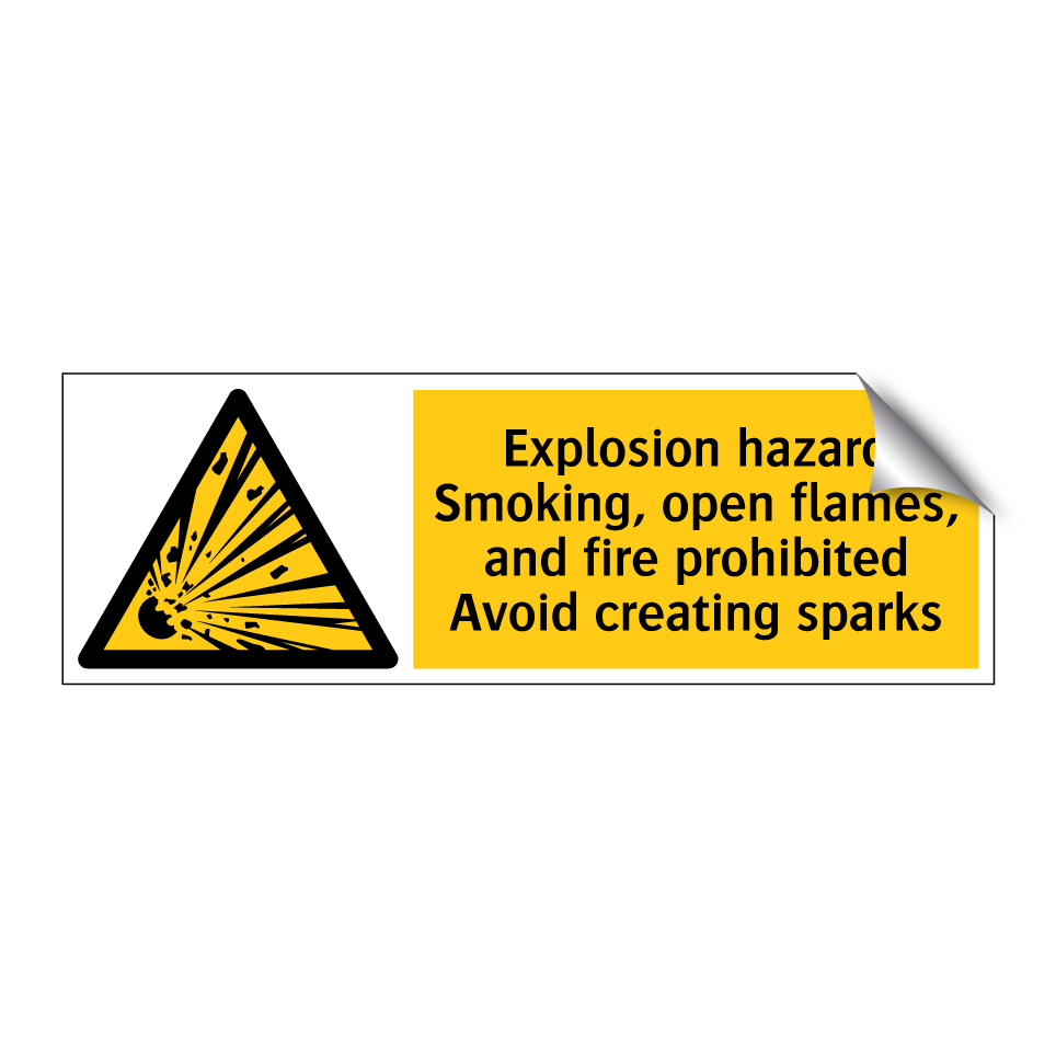 Explosion hazard Smoking, open flames, and fire prohibited Avoid creating sparks