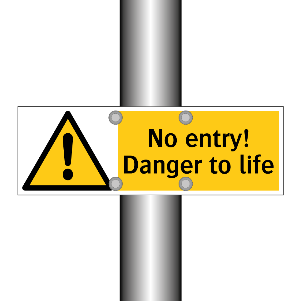 No entry! Danger to life