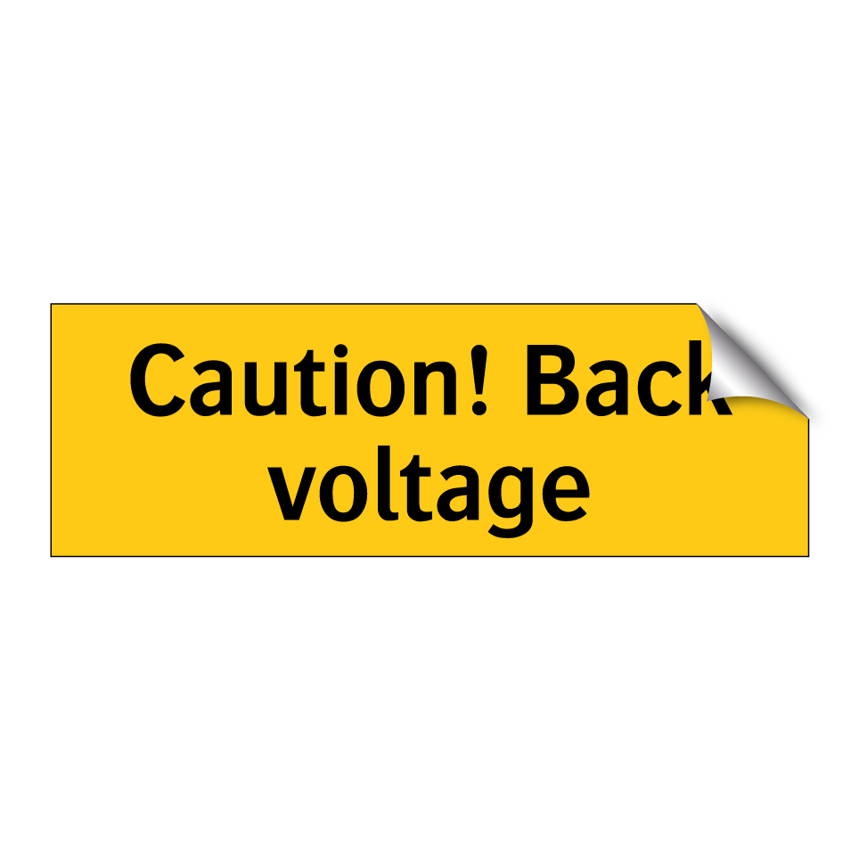 Caution! Back voltage