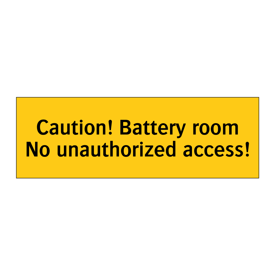 Caution! Battery room No unauthorized access!