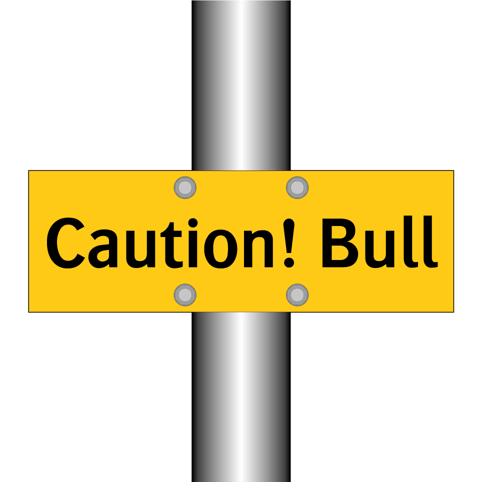 Caution! Bull