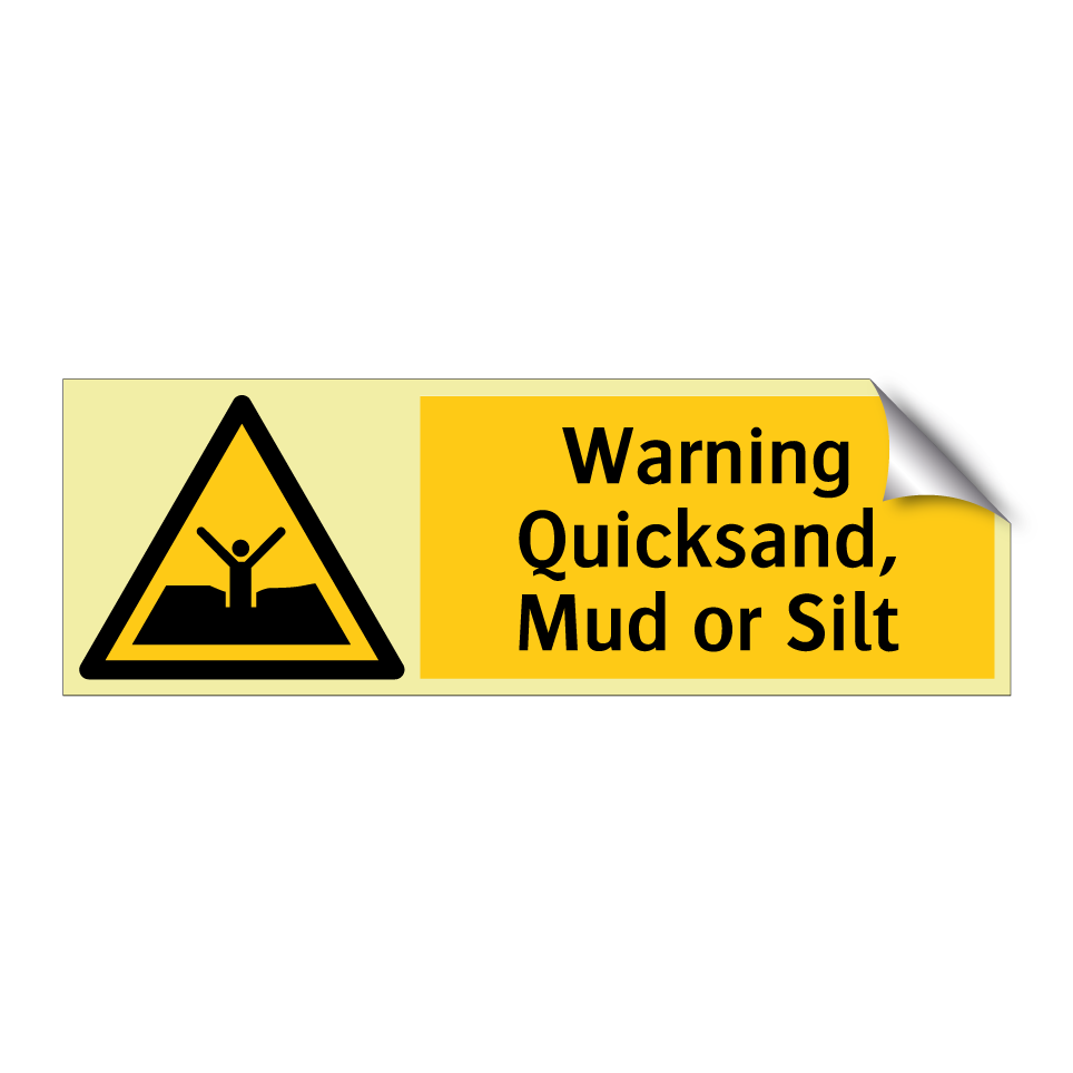 Warning Quicksand, Mud or Silt