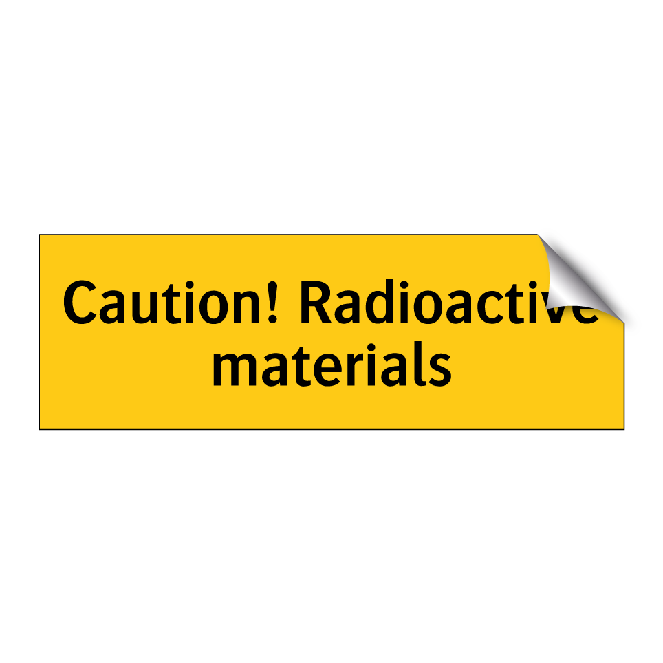Caution! Radioactive materials