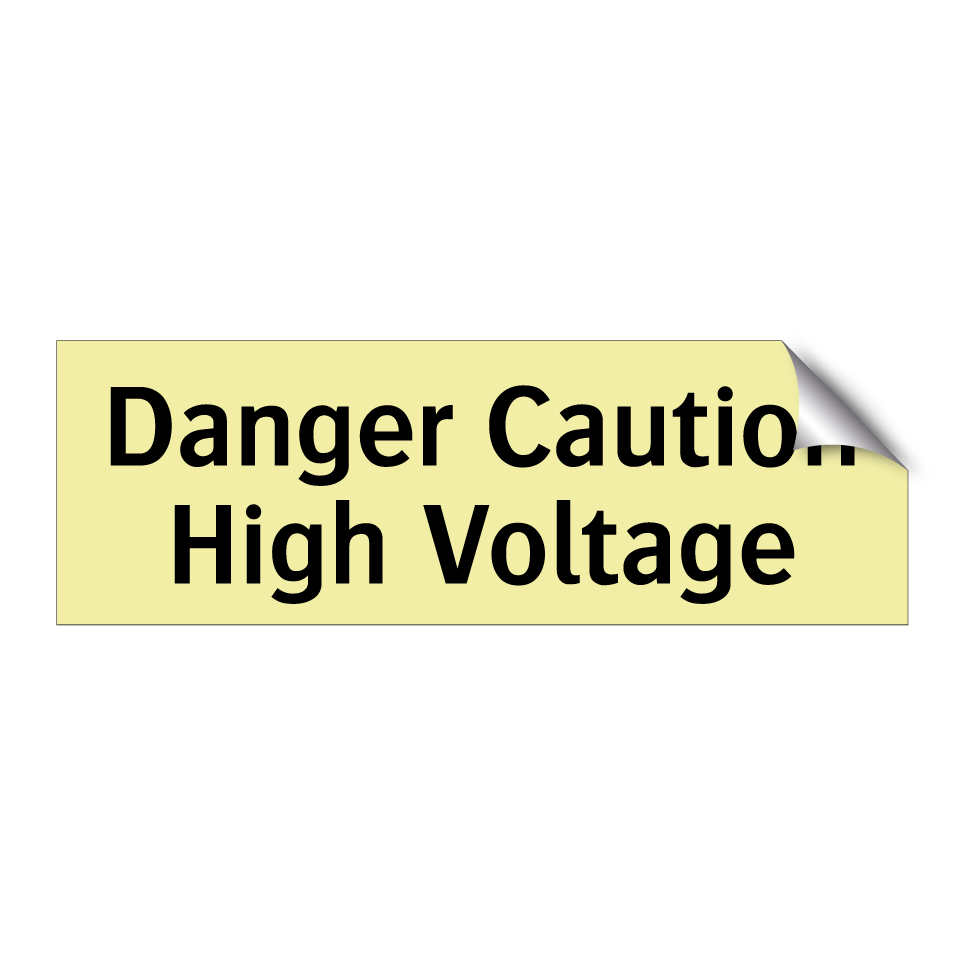 Danger Caution High Voltage