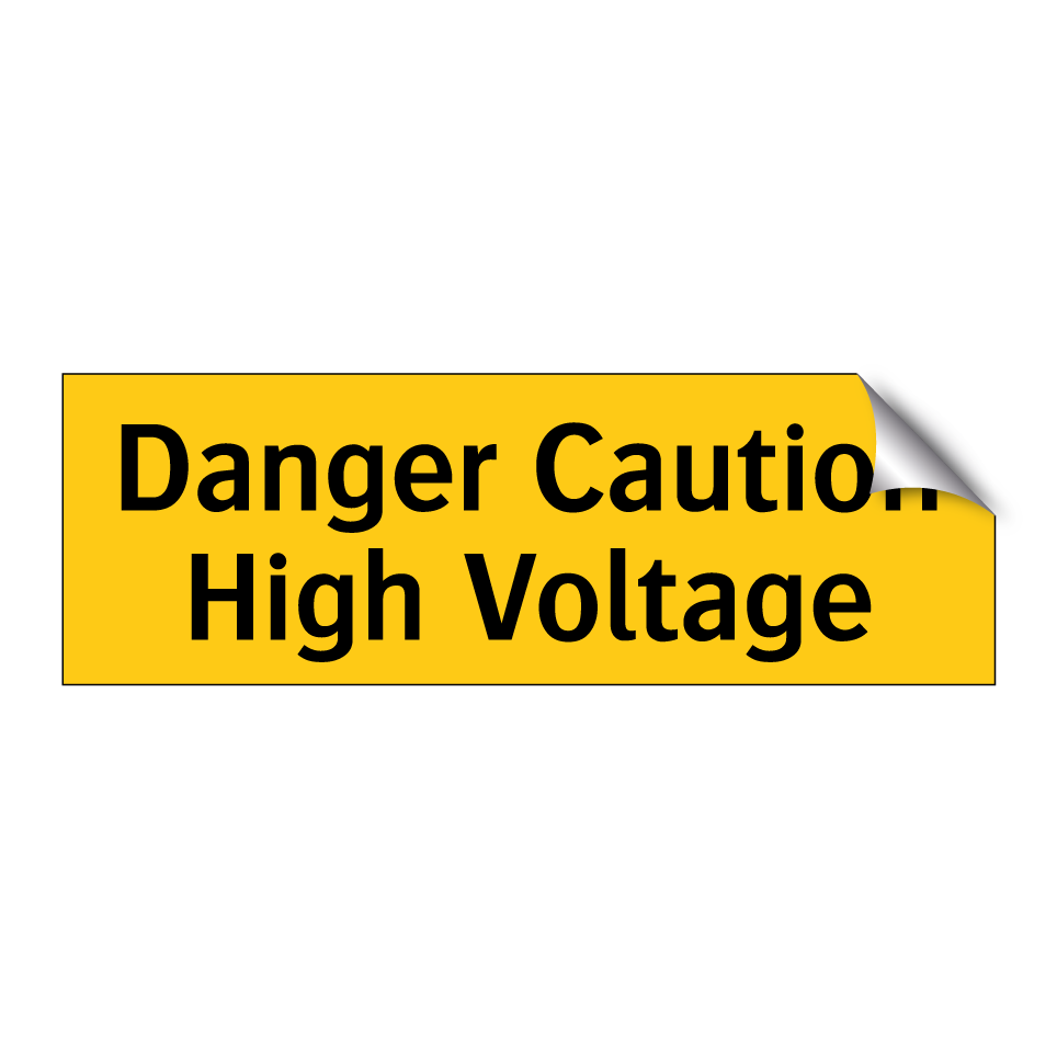 Danger Caution High Voltage