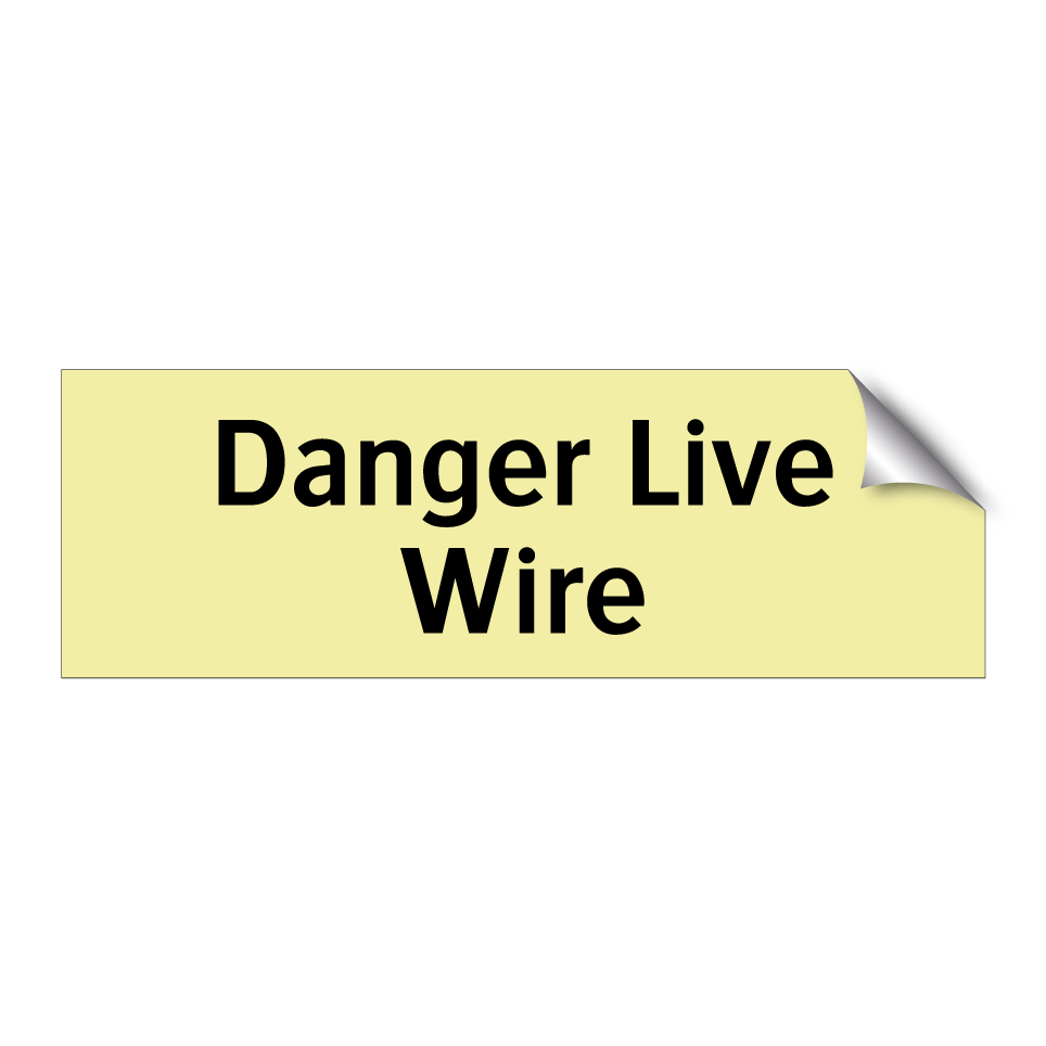 Danger Live Wire