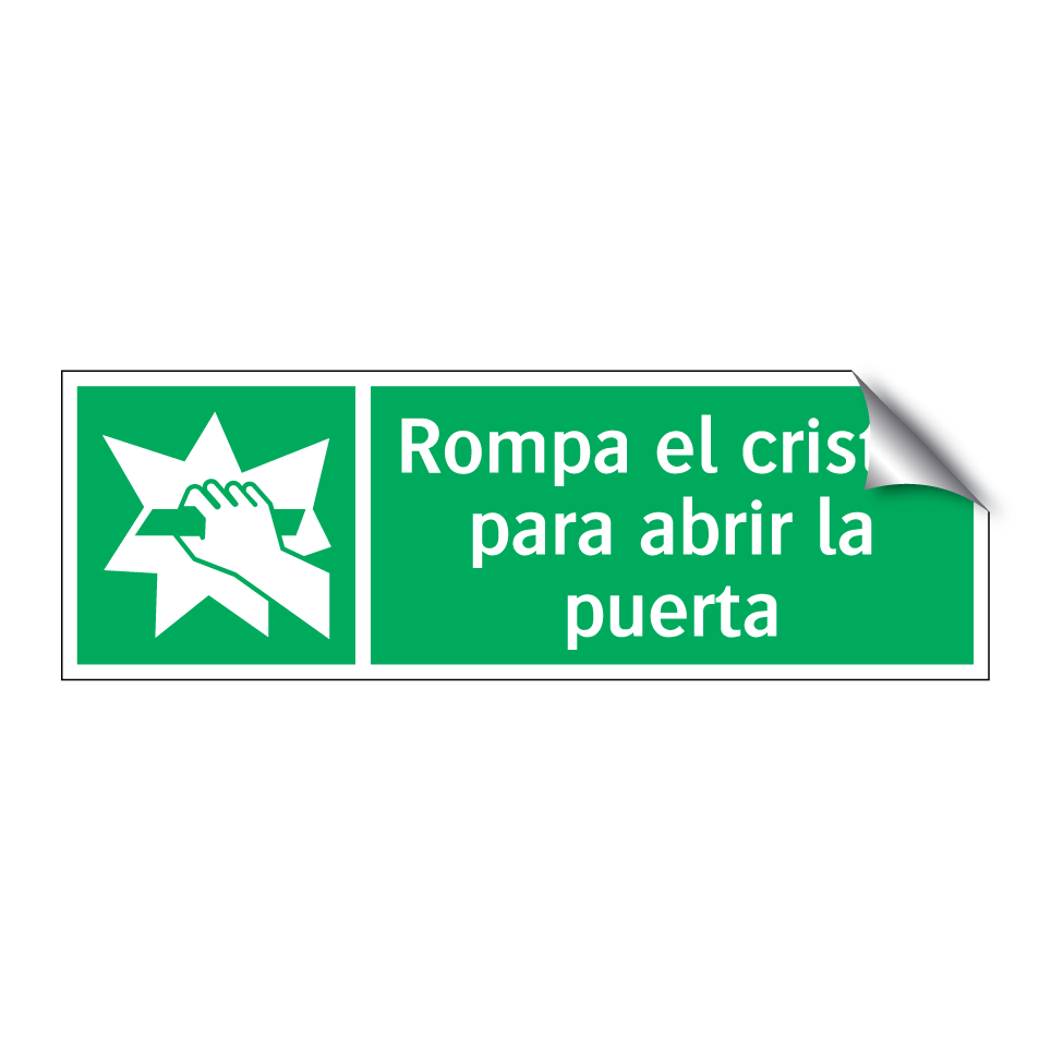 Rompa el cristal para abrir la puerta