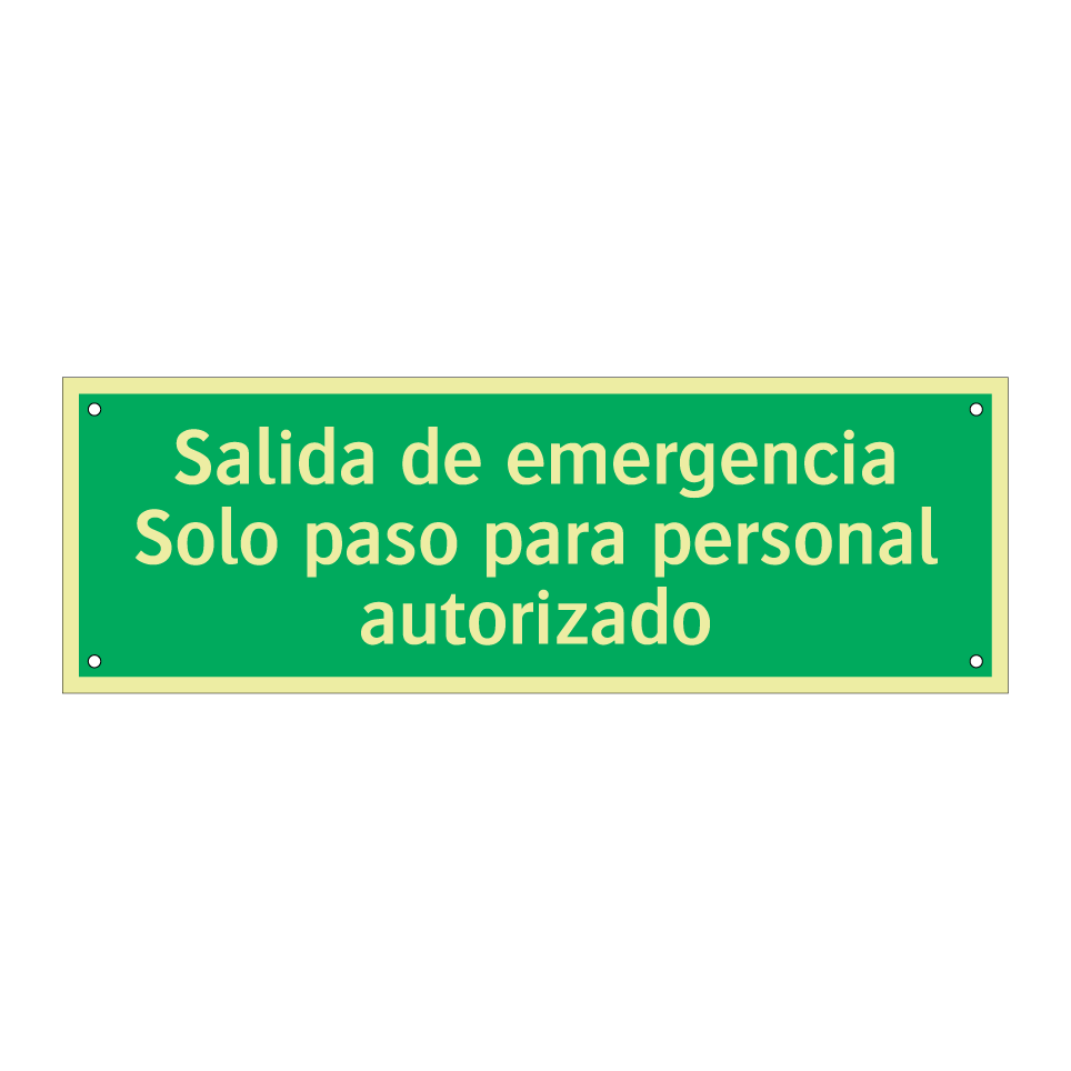 Salida de emergencia Solo paso para personal autorizado