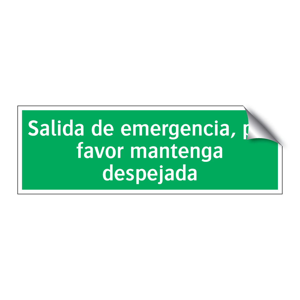 Salida de emergencia, por favor mantenga despejada