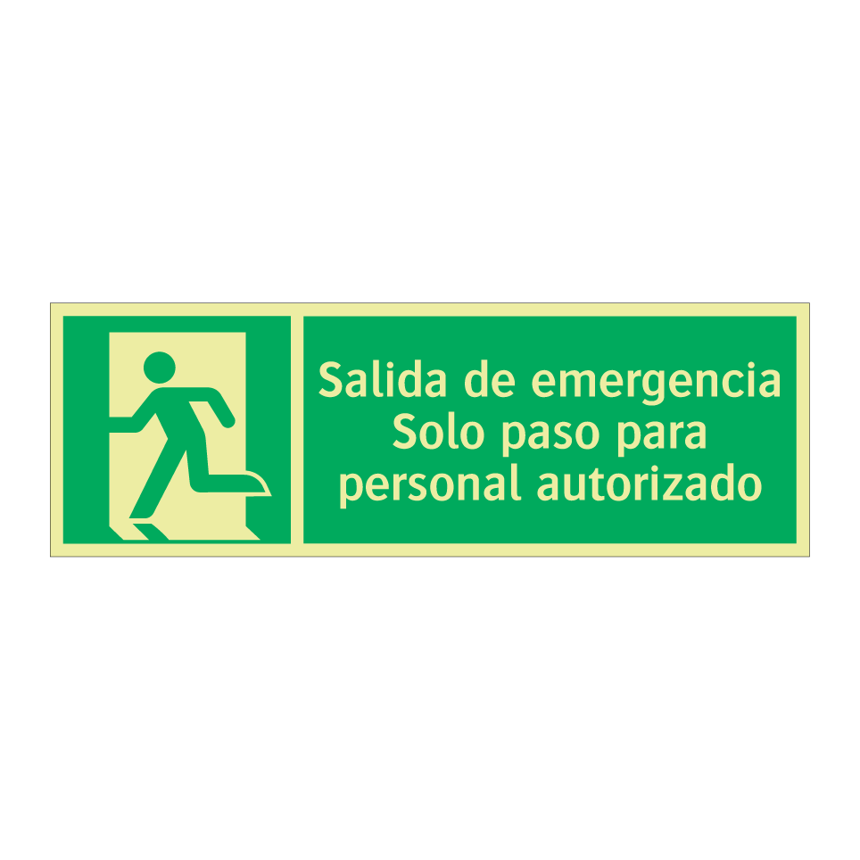 Salida de emergencia Solo paso para personal autorizado