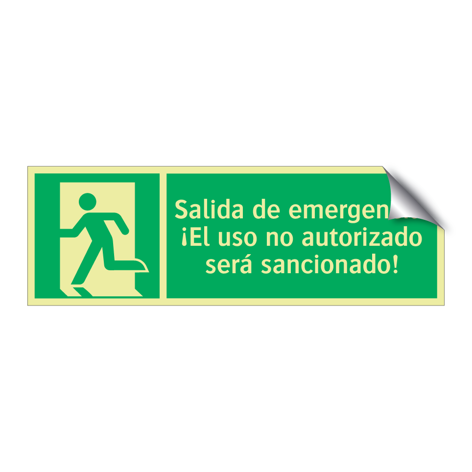 Salida de emergencia. ¡El uso no autorizado será sancionado!