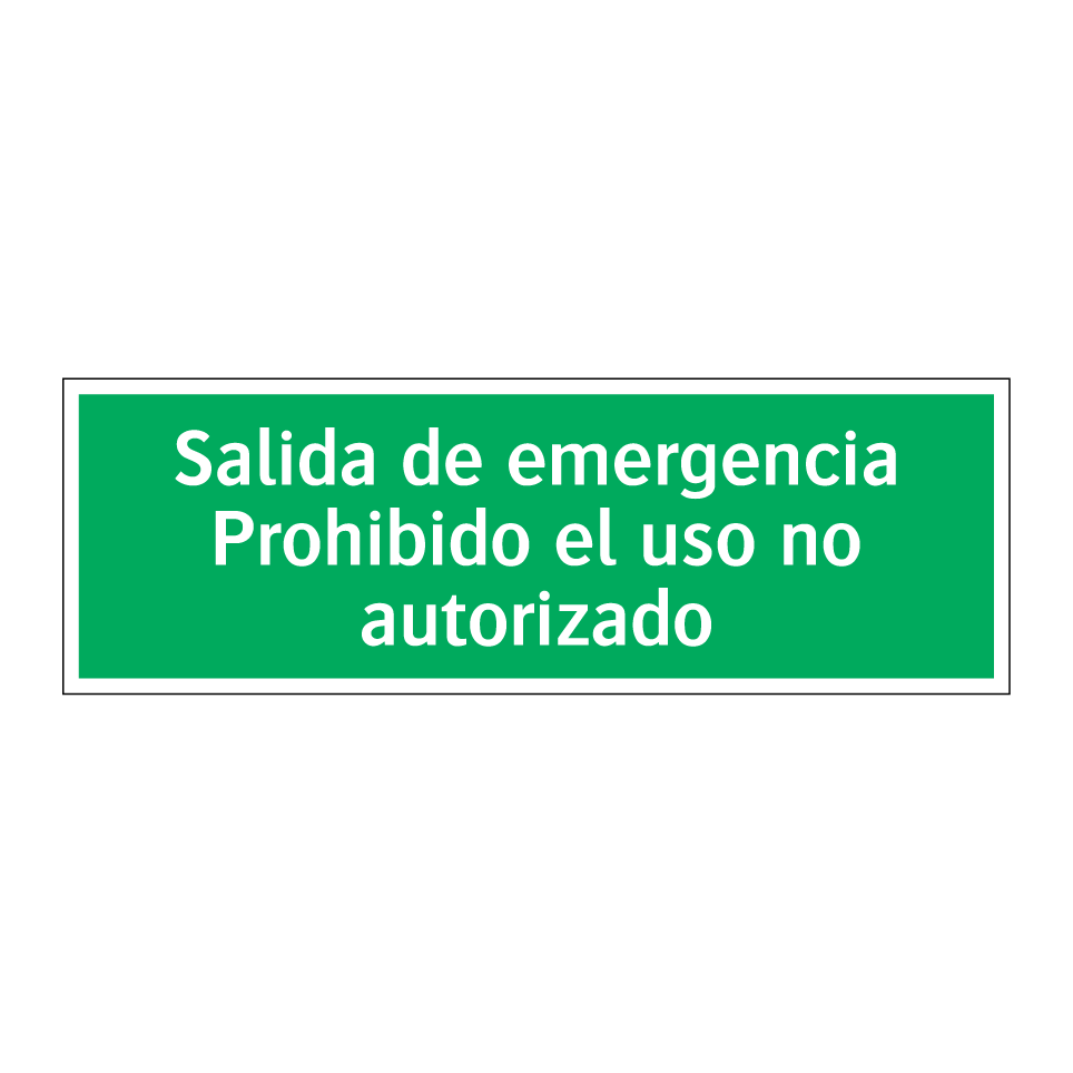 Salida de emergencia Prohibido el uso no autorizado
