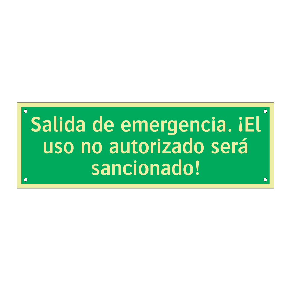 Salida de emergencia. ¡El uso no autorizado será sancionado!
