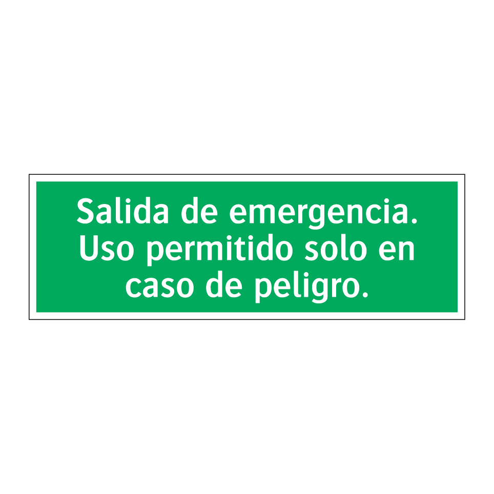 Salida de emergencia. Uso permitido solo en caso de peligro.