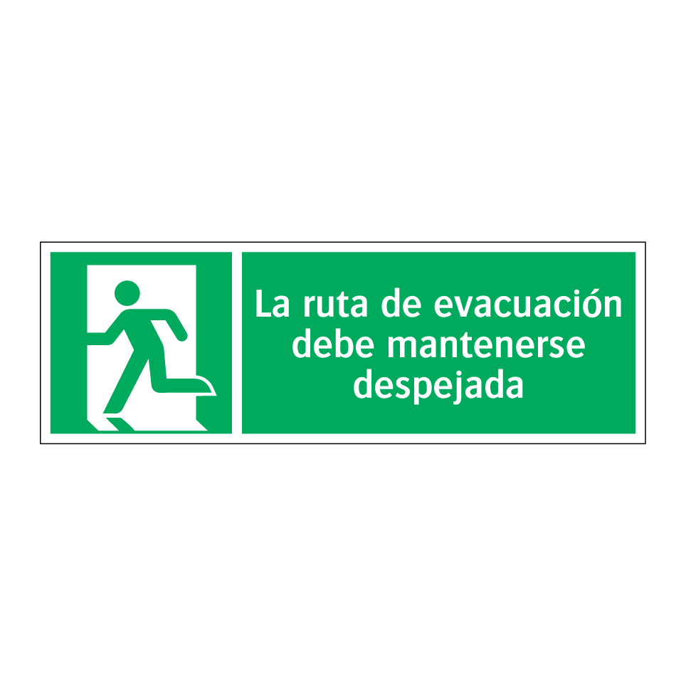 La ruta de evacuación debe mantenerse despejada