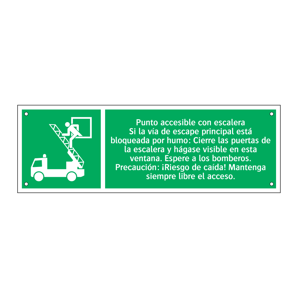 Punto accesible con escalera Si la vía de escape principal está bloqueada por humo: Cierre las puertas de la escalera y hágase visible en esta ventana. Espere a los bomberos. Precaución: ¡Riesgo de caída! Mantenga siempre libre el acceso.