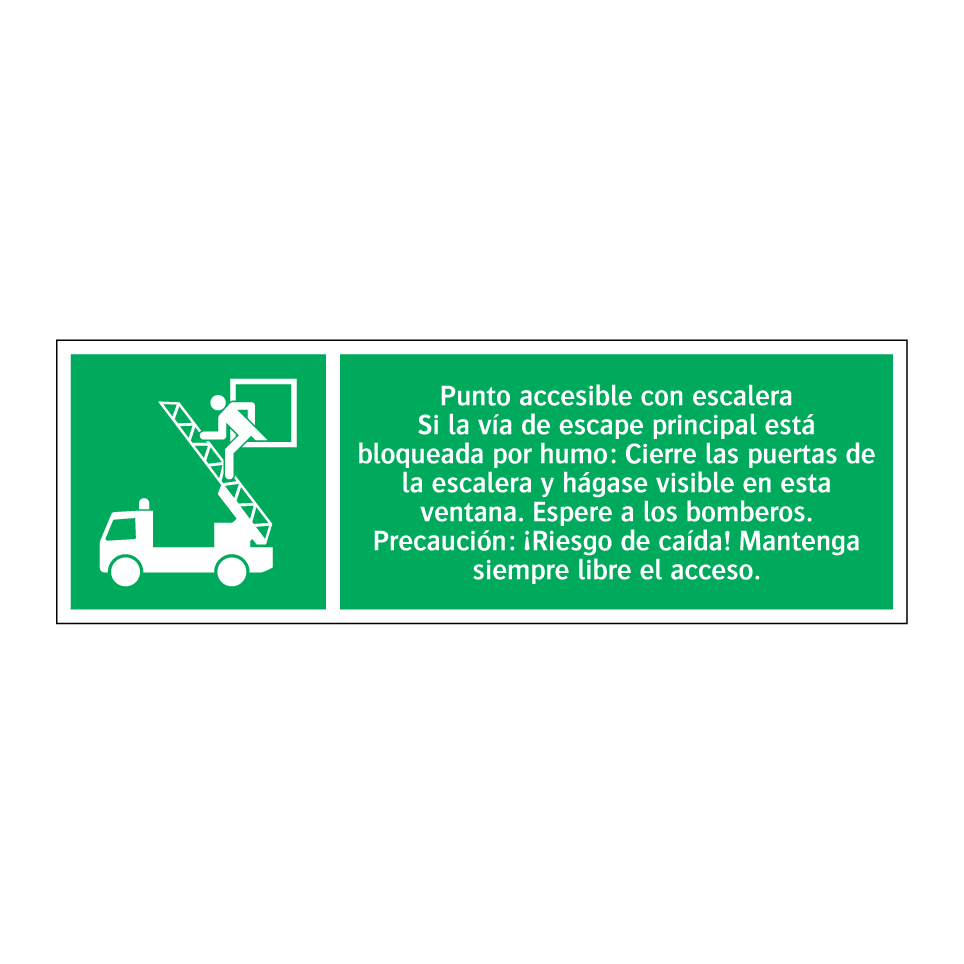 Punto accesible con escalera Si la vía de escape principal está bloqueada por humo: Cierre las puertas de la escalera y hágase visible en esta ventana. Espere a los bomberos. Precaución: ¡Riesgo de caída! Mantenga siempre libre el acceso.