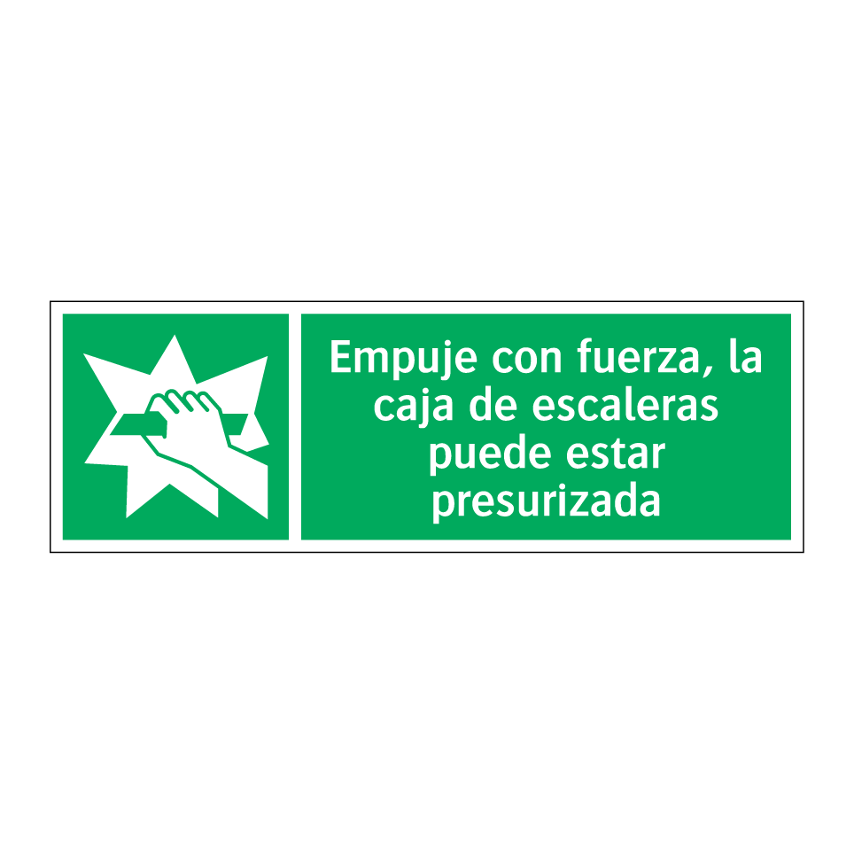 Empuje con fuerza, la caja de escaleras puede estar presurizada