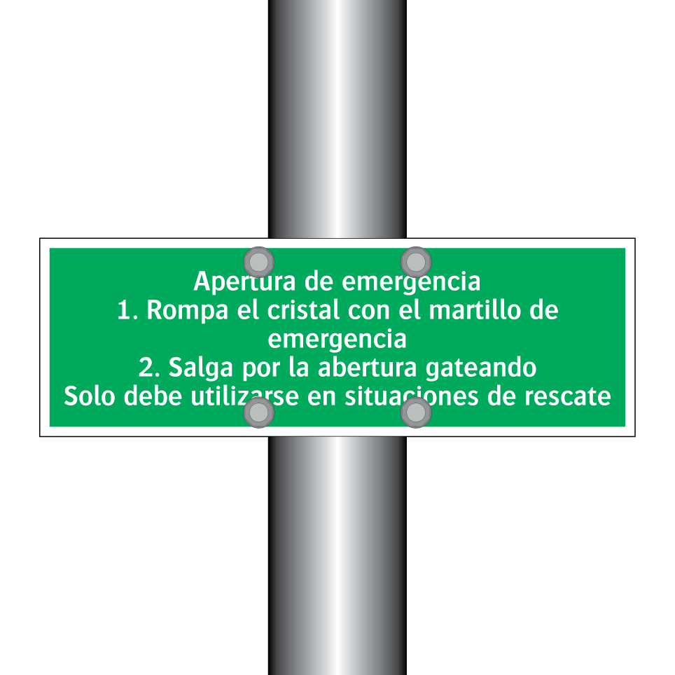 Apertura de emergencia 1. Rompa el cristal con el martillo de emergencia 2. Salga por la abertura gateando Solo debe utilizarse en situaciones de rescate