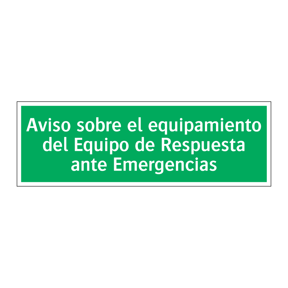 Aviso sobre el equipamiento del Equipo de Respuesta ante Emergencias