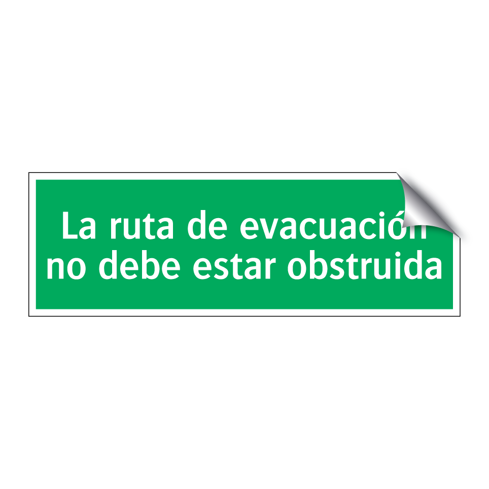 La ruta de evacuación no debe estar obstruida