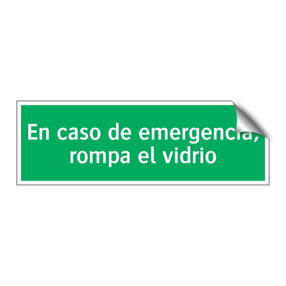 En caso de emergencia, rompa el vidrio