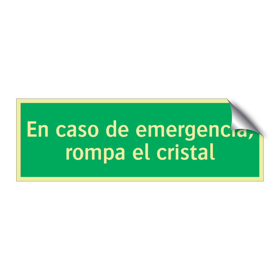 En caso de emergencia, rompa el cristal