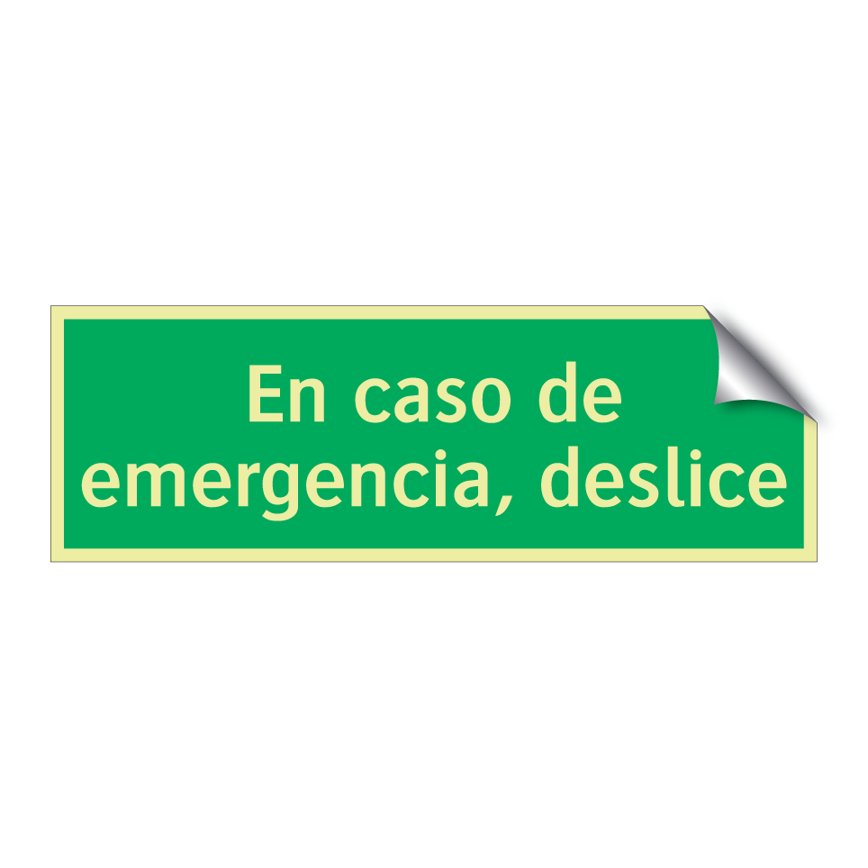 En caso de emergencia, deslice