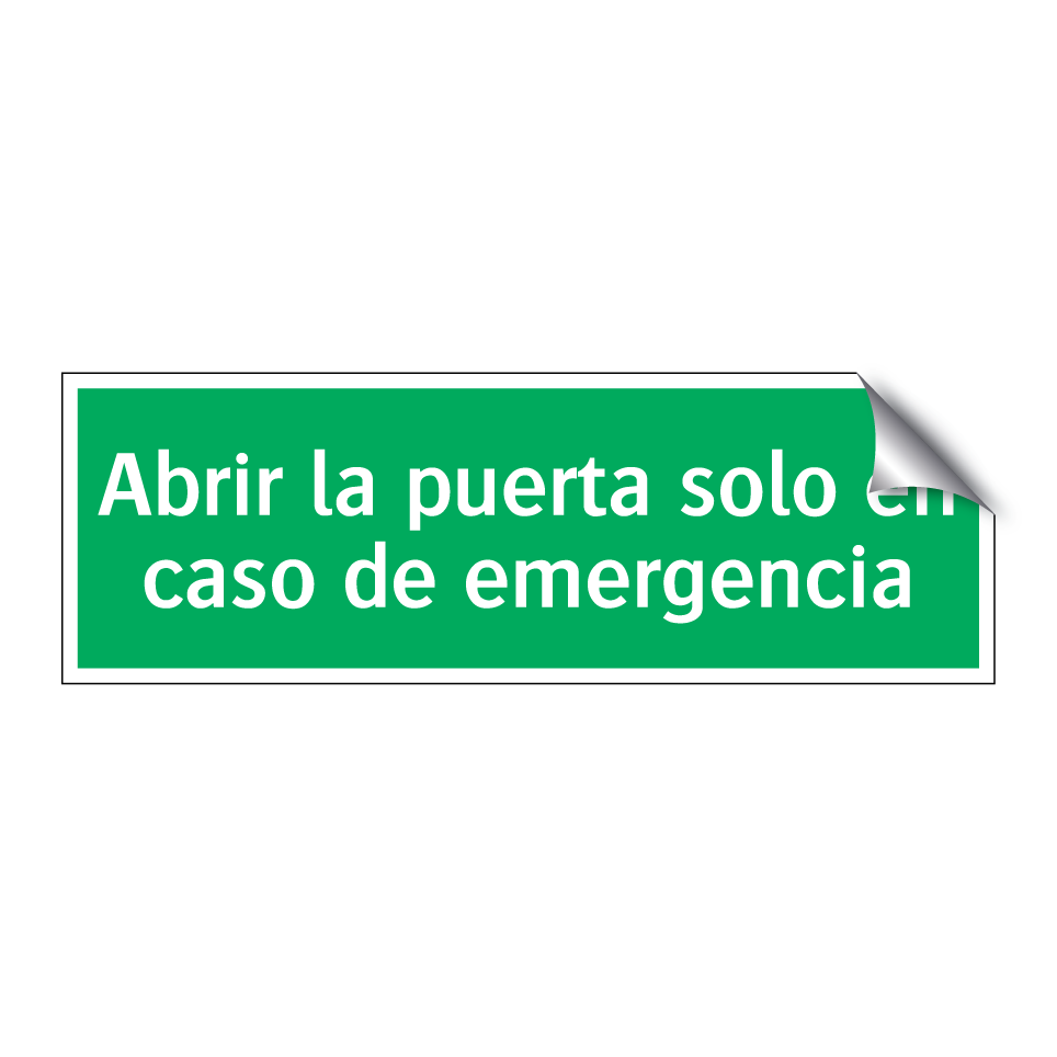 Abrir la puerta solo en caso de emergencia